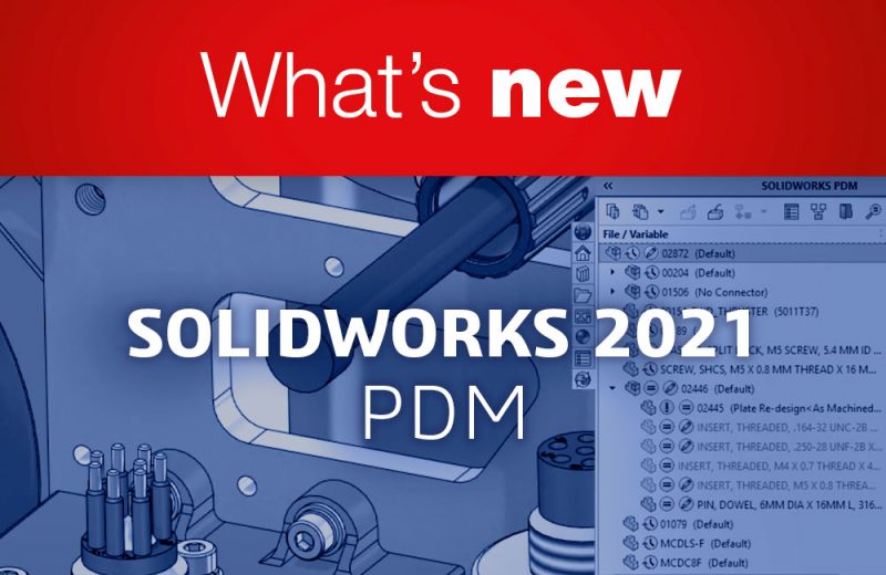 Le novita di SOLIDWORKS 2021: PDM