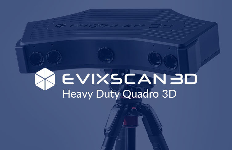 EviXscan Heavy Duty Quadro 3D
